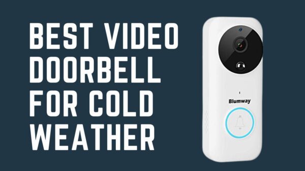 best doorbell for cold weather